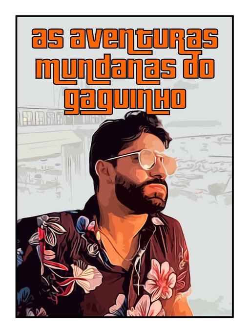 Title details for As Aventuras Mundanas do Gaguinho by Artur Salles - Available